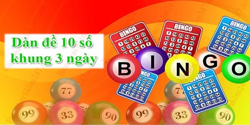 Dàn đề 10 số khung 3 ngày là game lô đề hot ngày nay