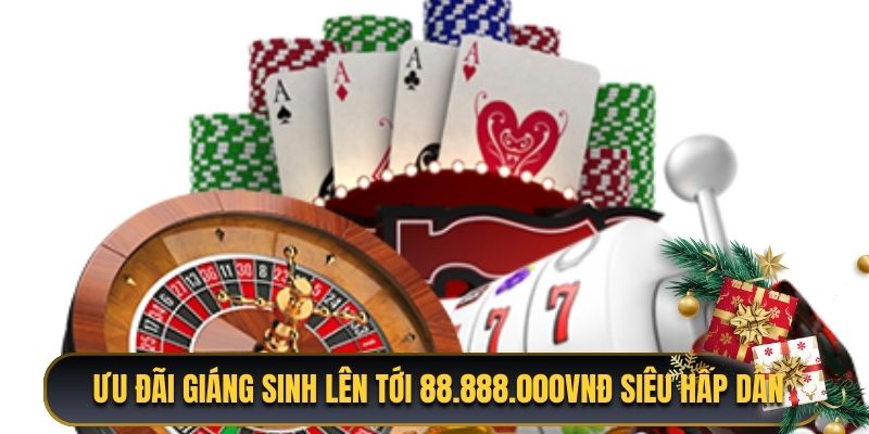 Ưu đãi giáng sinh lên tới 88.888.000VNĐ siêu hấp dẫn